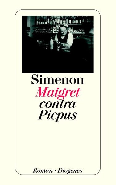Maigret contra Picpus: Roman - Simenon, Georges