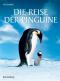 Die Reise der Pinguine - Luc Jacquet