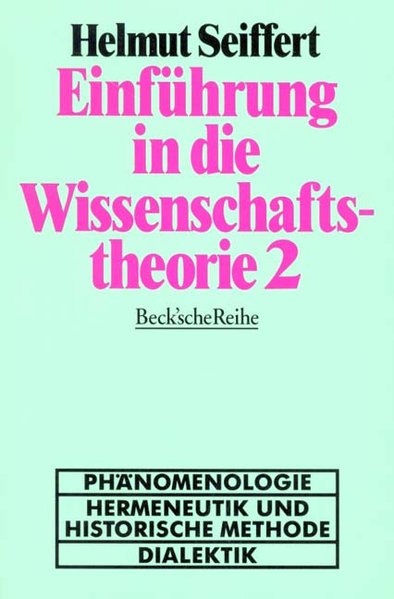 Beck'sche Reihe, Einführung in die Wissenschaftstheorie 2 - Seiffert, Helmut