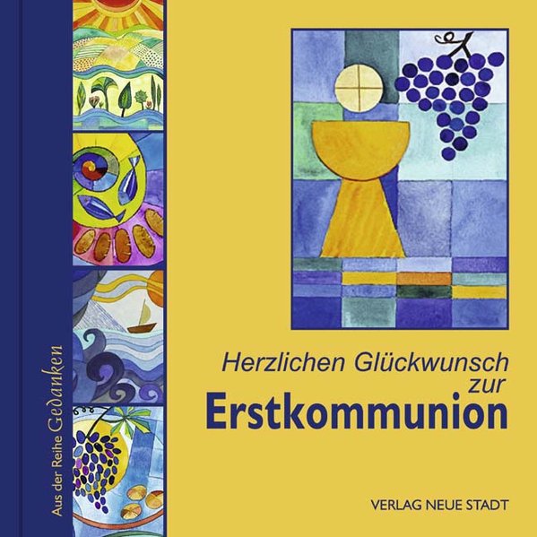 Herzlichen Glückwunsch zur Erstkommunion (Gedanken) - Liesenfeld, Stefan