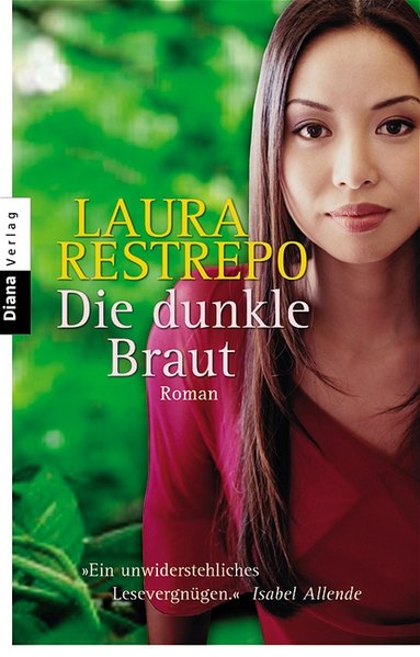 Die dunkle Braut: Roman - Restrepo, Laura und Elisabeth Müller