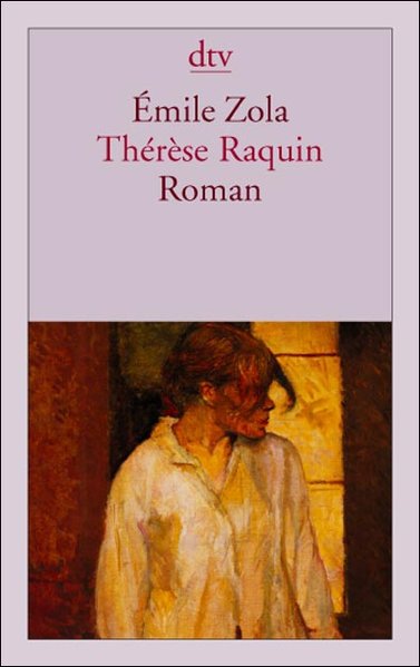Thérèse Raquin: Roman (dtv Literatur) - Zola, Émile