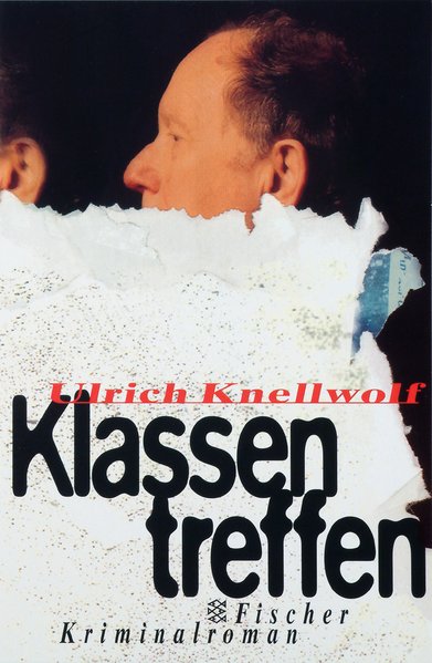 Klassentreffen: Kriminalroman (Fischer Taschenbücher) - Knellwolf, Ulrich
