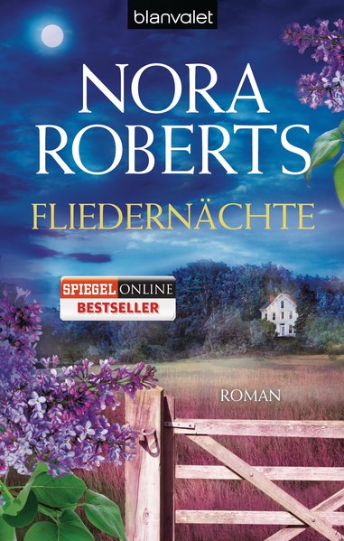 Fliedernächte: Roman (Die Blüten-Trilogie, Band 3) - Roberts, Nora