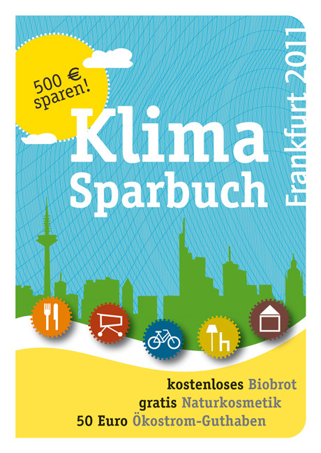 Klimasparbuch Frankfurt 2011: Klima schützen & Geld sparen