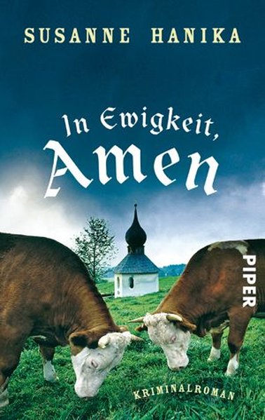 In Ewigkeit, Amen: Kriminalroman (Lisa-Wild-Krimis, Band 1) - Hanika, Susanne
