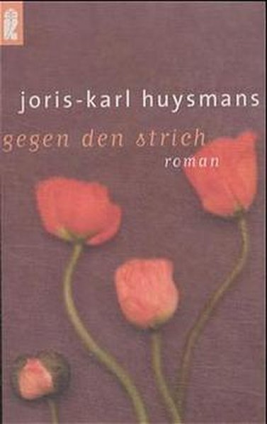Gegen den Strich - Huysmans, Joris-Karl