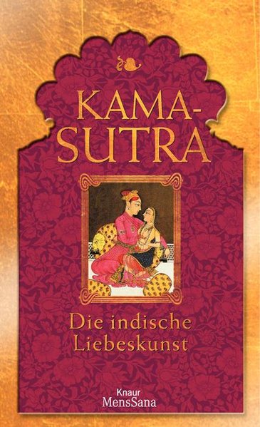 Kamasutra: Die indische Liebeskunst - unbekannt