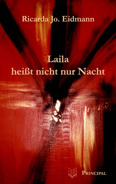 Laila heisst nicht nur Nacht - Eidmann, Ricarda J.