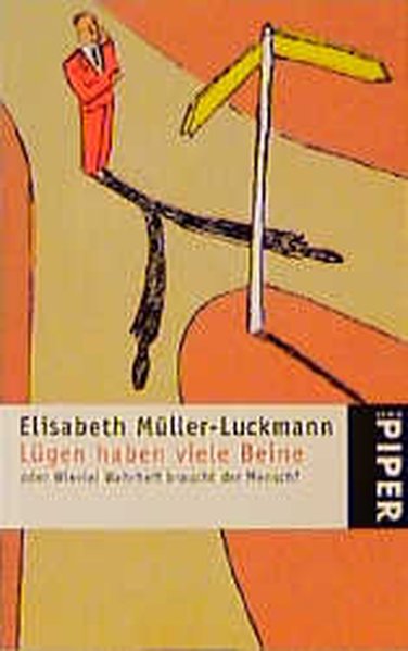 Lügen haben viele Beine - Müller-Luckmann, Elisabeth und Elisabeth Müller- Luckmann