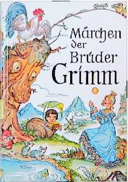 Märchen der Brüder Grimm - Grimm, Jacob und Wilhelm Grimm