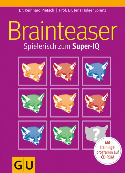 Brainteaser: Spielerisch zum Super-IQ - Pietsch, Reinhard und Jens Holger Lorenz