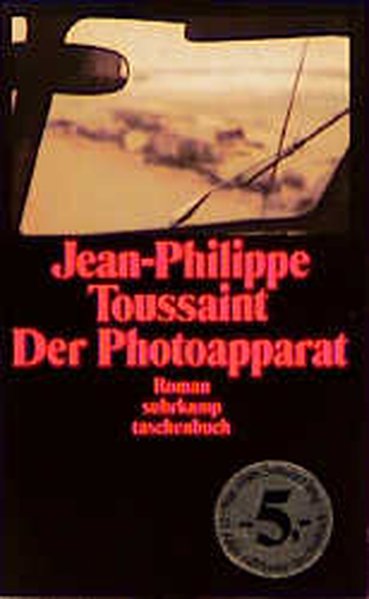 Der Photoapparat - Toussaint, Jean-Philippe