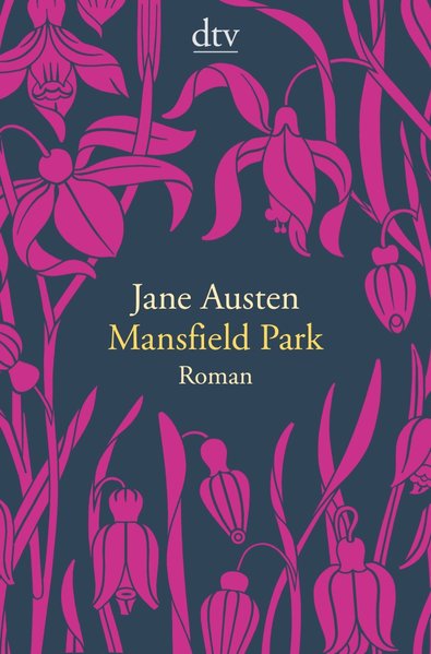 Mansfield Park: Roman (dtv Fortsetzungsnummer 12, Band 14161) - Austen, Jane