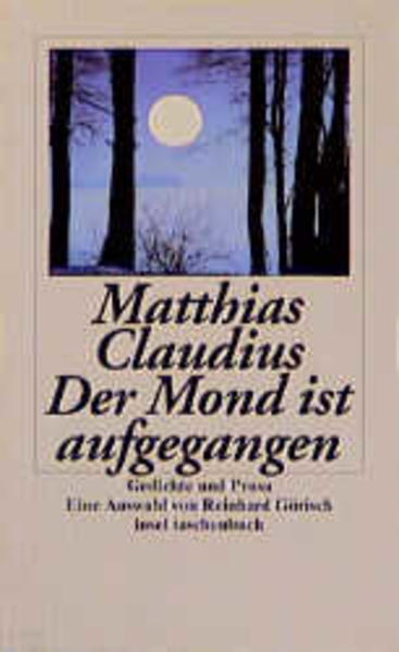 Der Mond ist aufgegangen: Gedichte und Prosa (insel taschenbuch) - Claudius, Matthias