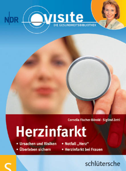 Herzinfarkt: Visite Gesundheitsbibliothek - Cornelia, Fischer-Börold und Zettl Siglind