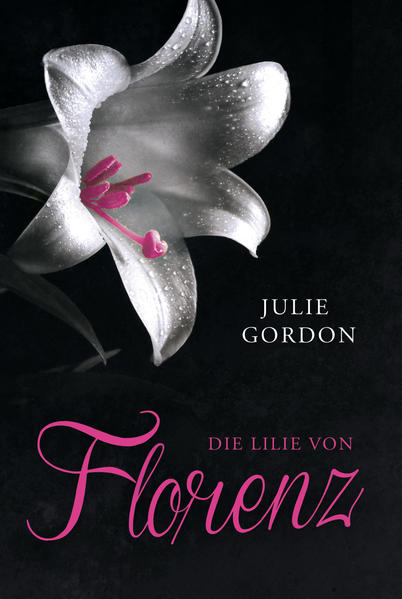 Die Lilie von Florenz (MIRA Erotik) - Gordon, Julie