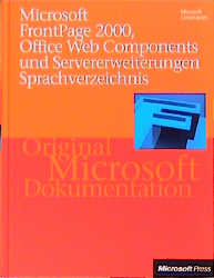 Microsoft Frontpage 2000-Sprachverzeichnis, Office Web Components-Sprachverzeichnis und Servererweiterungen-Sprachverzei - von Microsoft Corporation, Hrsg.