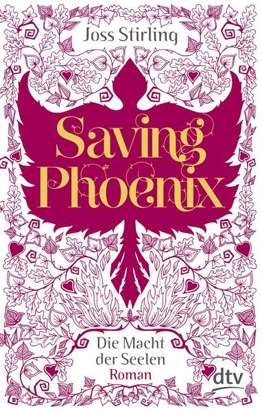 Saving Phoenix Die Macht der Seelen 2: Roman - Stirling, Joss und Michaela Kolodziejcok