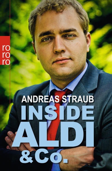 Inside Aldi & Co. - Straub, Andreas