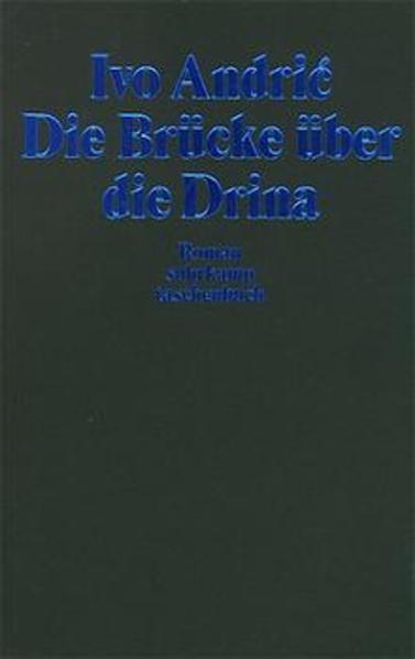 Die Brücke über die Drina: Roman (suhrkamp taschenbuch) - Andric, Ivo