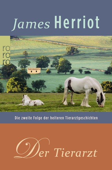 Der Tierarzt: Die zweite Folge der heiteren Tierarztgeschichten (Der Doktor und das liebe Vieh, Band 2) - Herriot, James und de Herrera Ulla H.