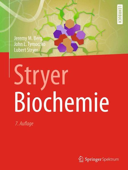 Stryer Biochemie - Berg Jeremy, M., Lubert Stryer L. Tymoczko John u. a.
