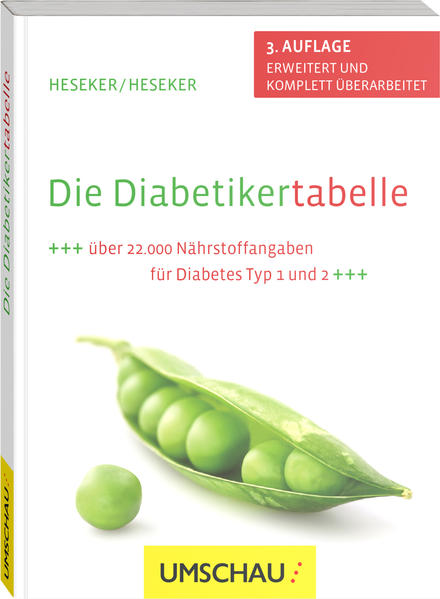 Die Diabetikertabelle: 3. Auflage, erweitert und komplett überarbeitet - Heseker