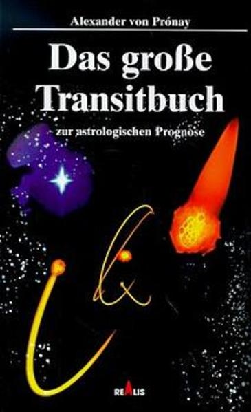 Das grosse Transitbuch: Zur astrologischen Prognose - Pronay Alexander, von