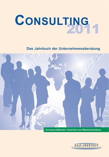 Consulting 2011: Das Jahrbuch der Unternehmensberatung - Weise Claudia und Monika, Damer