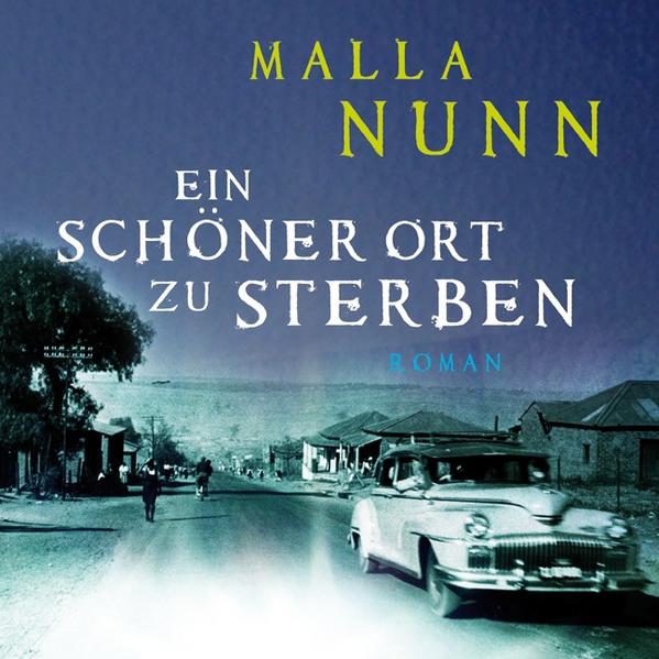 Ein schöner Ort zu sterben (13:56 Stunden, ungekürzte Lesung) - Malla Nunn, (Autor) und Hölscher Bernd