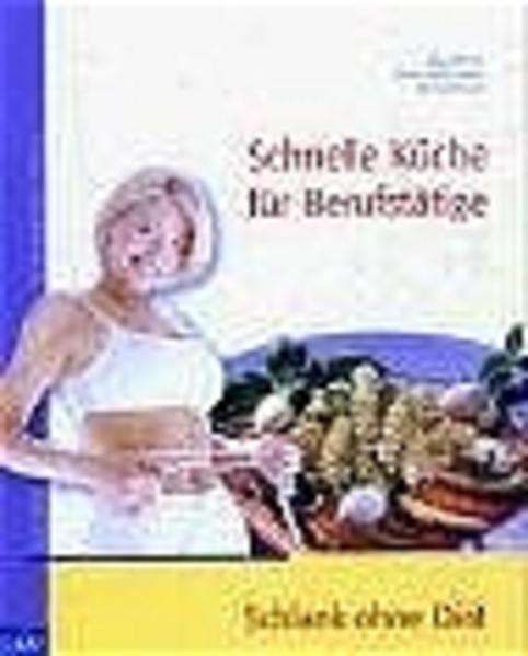 Schlank mit Wok, Römertopf und Folie: Schlank ohne Diät - Kiefer, Ingrid, Theres Rathmanner und Michael Kunze