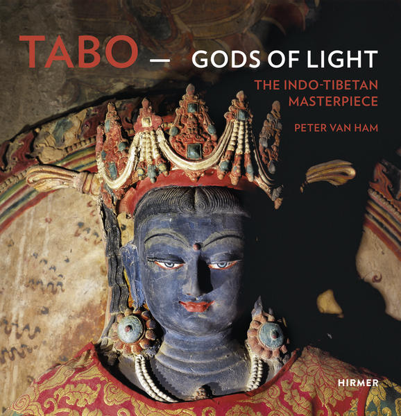 Tabo - Gods of Light: The Indo-Tibetan Masterpiece - van Ham, Peter
