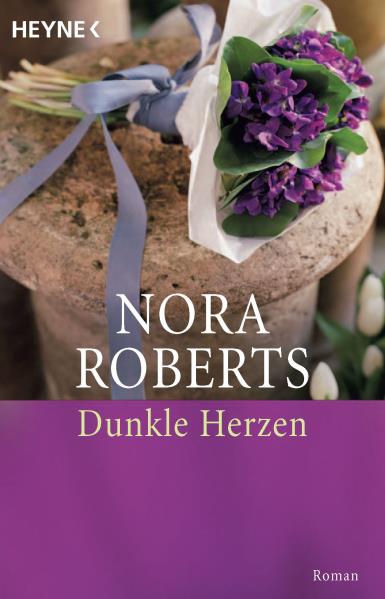 Dunkle Herzen: Roman - Roberts, Nora