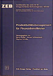 Produktivitätsmanagement für Finanzdienstleister - Rolfes, Bernd, Henner Schierenbeck und Stephan Schüller