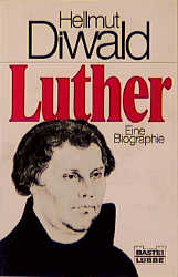 Luther - Diwald, Hellmut