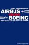 Airbus gegen Boeing: Wirtschaftskrieg der Giganten - Gerald Braunberger