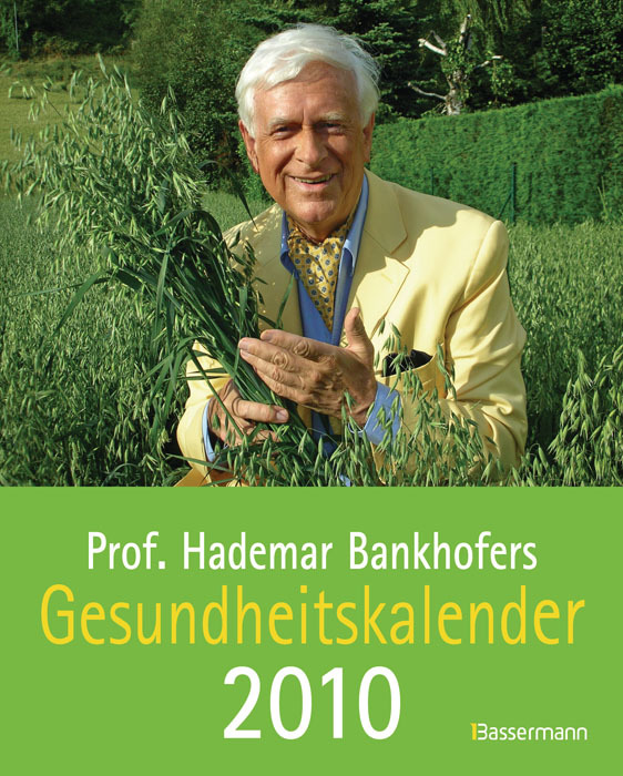Prof. Bankhofers Gesundheitskalender 2010 - Bankhofer, Hademar