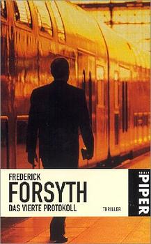 Das vierte Protokoll: Roman - Forsyth, Frederick