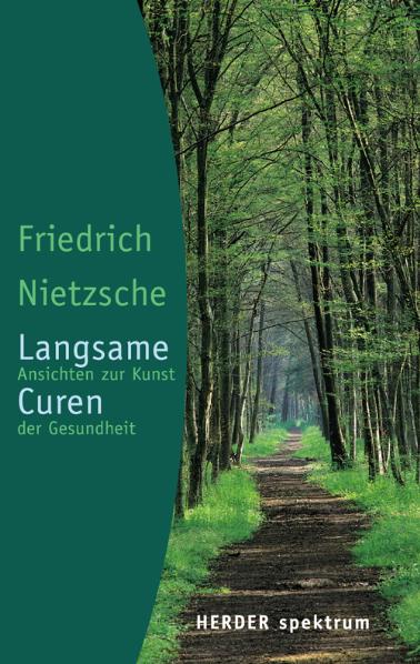 Langsame Curen - Nietzsche, Friedrich, Friedrich Wilhelm Nietzsche und Mirella Carbone