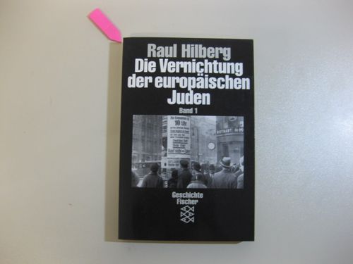 Die Vernichtung der europäischen Juden, Band 1 bis 3. Drei Bände