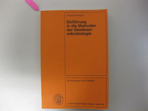 Einführung in die Methoden der Gewässermikrobiologie.  1. Auflage - Reichardt, Wolfgang