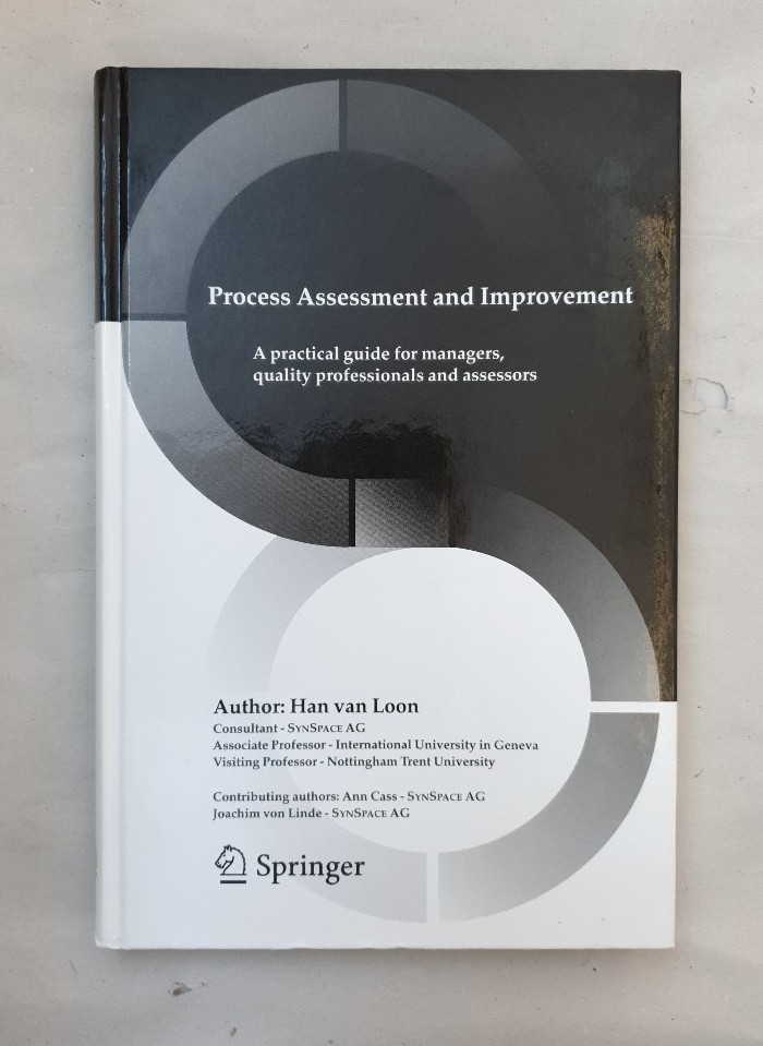 Process Assessment and Improvement: A Practical Guide for Managers, Quality Professionals and Assessors (The Springer International Series in Engineering and Computer Science). - van Loon, Han