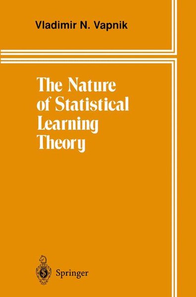 The Nature of Statistical Learning Theory. - Vapnik, Vladimir N.
