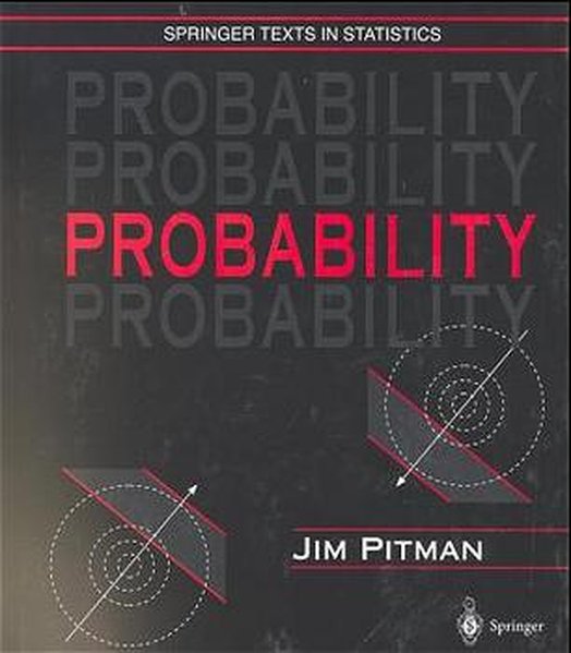 Probability (Springer Texts in Statistics). - Pitman, Jim