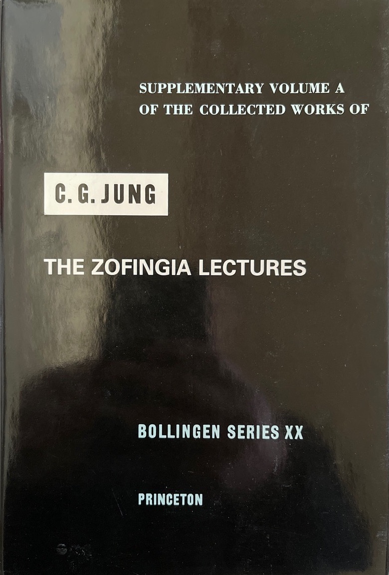 The Zofingia Lectures. Supplementary Volume A of the Collected Works of C.G. Jung) (Bollingen, vol. 20) - Jung, C. G.
