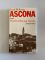 Ascona und Wiedersehen mit Ascona. Vereinigte Texte aus den Jahren 1905, 1930 und 1931. - Erich Mühsam