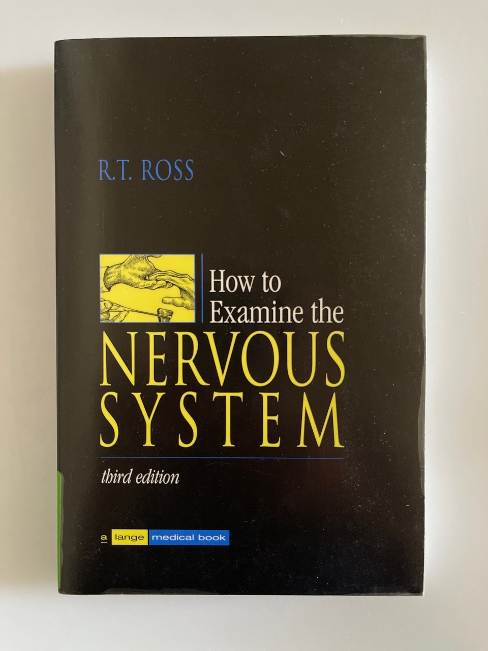 How to Examine the Nervous System: A Lange Medical Book. - Ross, Robert Thomas