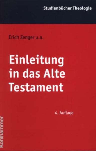 Einleitung in das Alte Testament (Kohlhammer Studienbücher Theologie). - Zenger, Erich u.a.