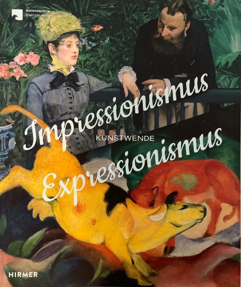 Impressionismus - Kunstwende - Expressionismus. - Wesenberg, Angelika